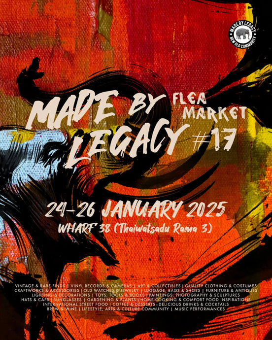 MADE BY LEGACY 2025 at  Bangkok Jan 24th-26th